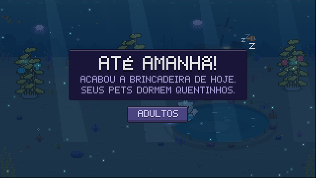 A tela da hora de dormir à noite: Até amanhã! Acabou a brincadeira de hoje. Seus pets dormem quentinhos.